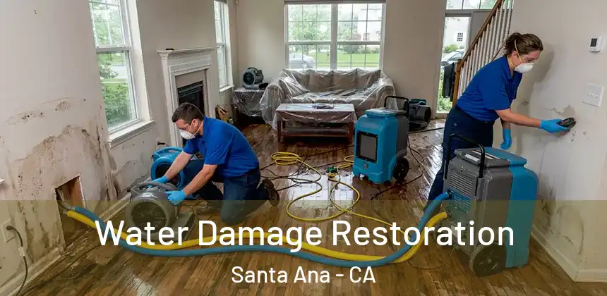 Water Damage Restoration Santa Ana - CA
