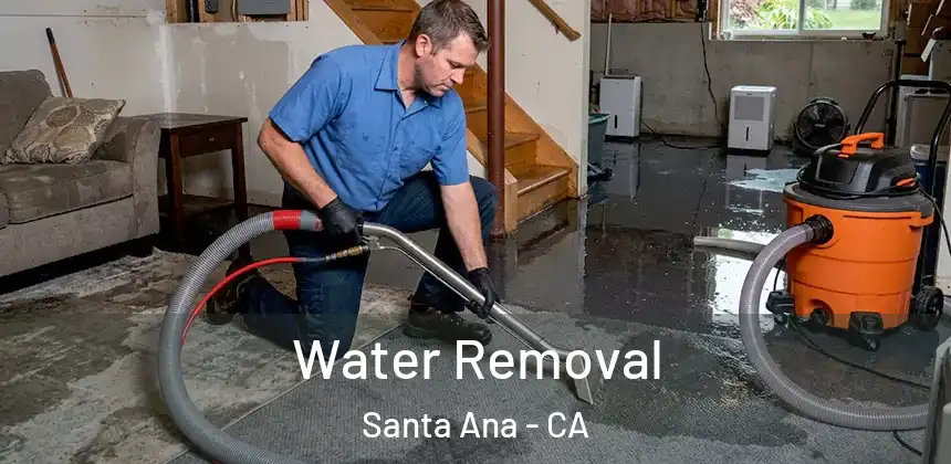 Water Removal Santa Ana - CA